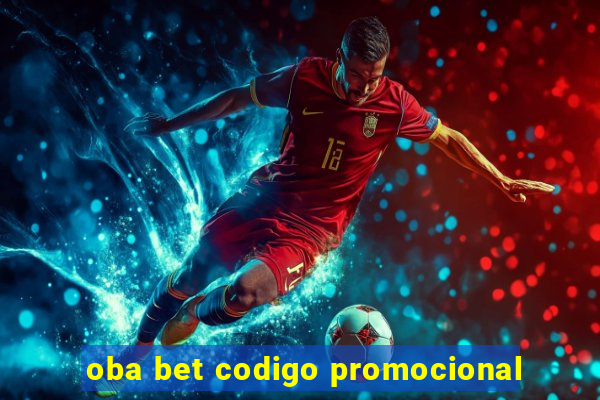 oba bet codigo promocional